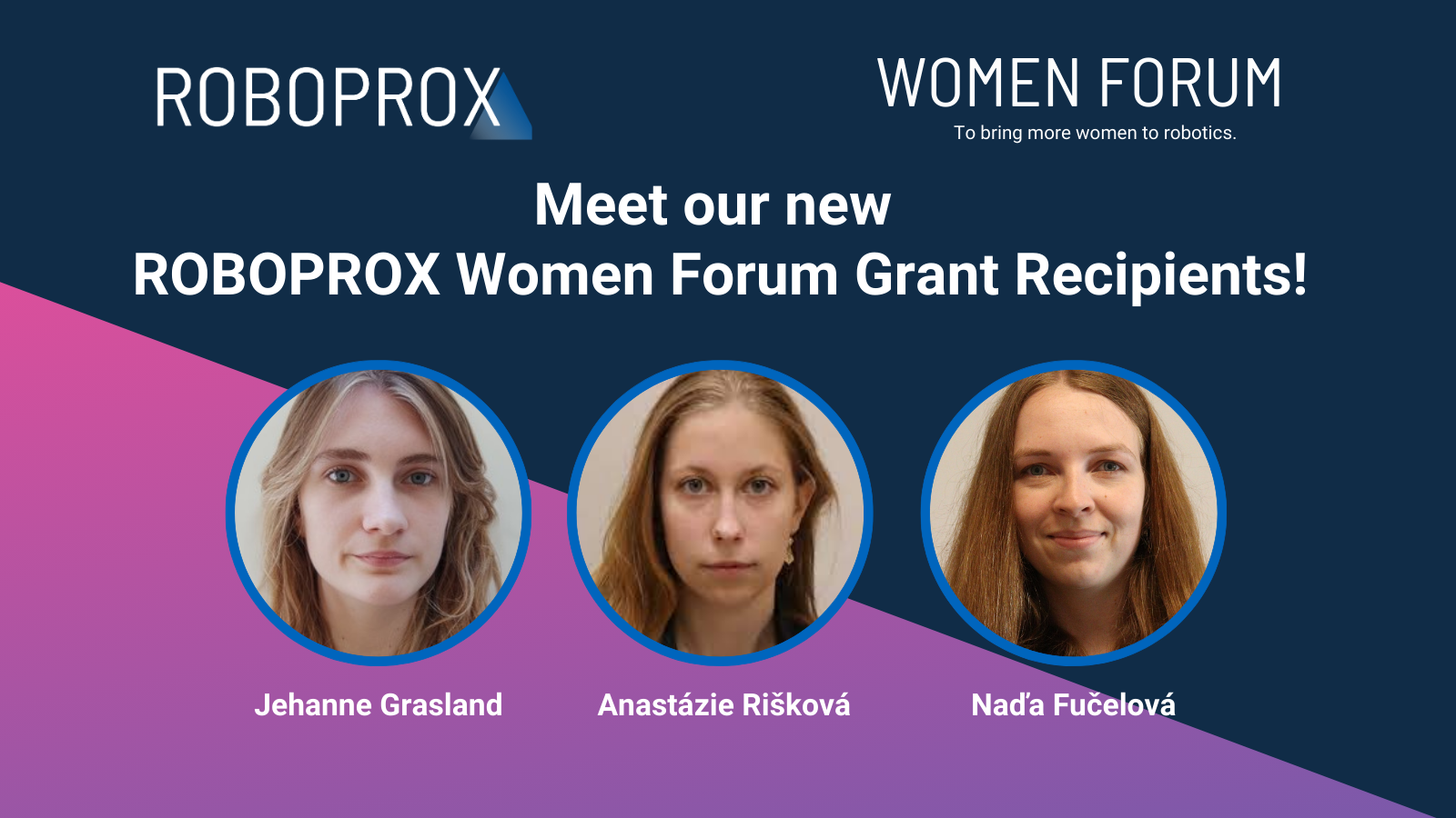 Meet Our New Roboprox Women Forum Grant Recipients!