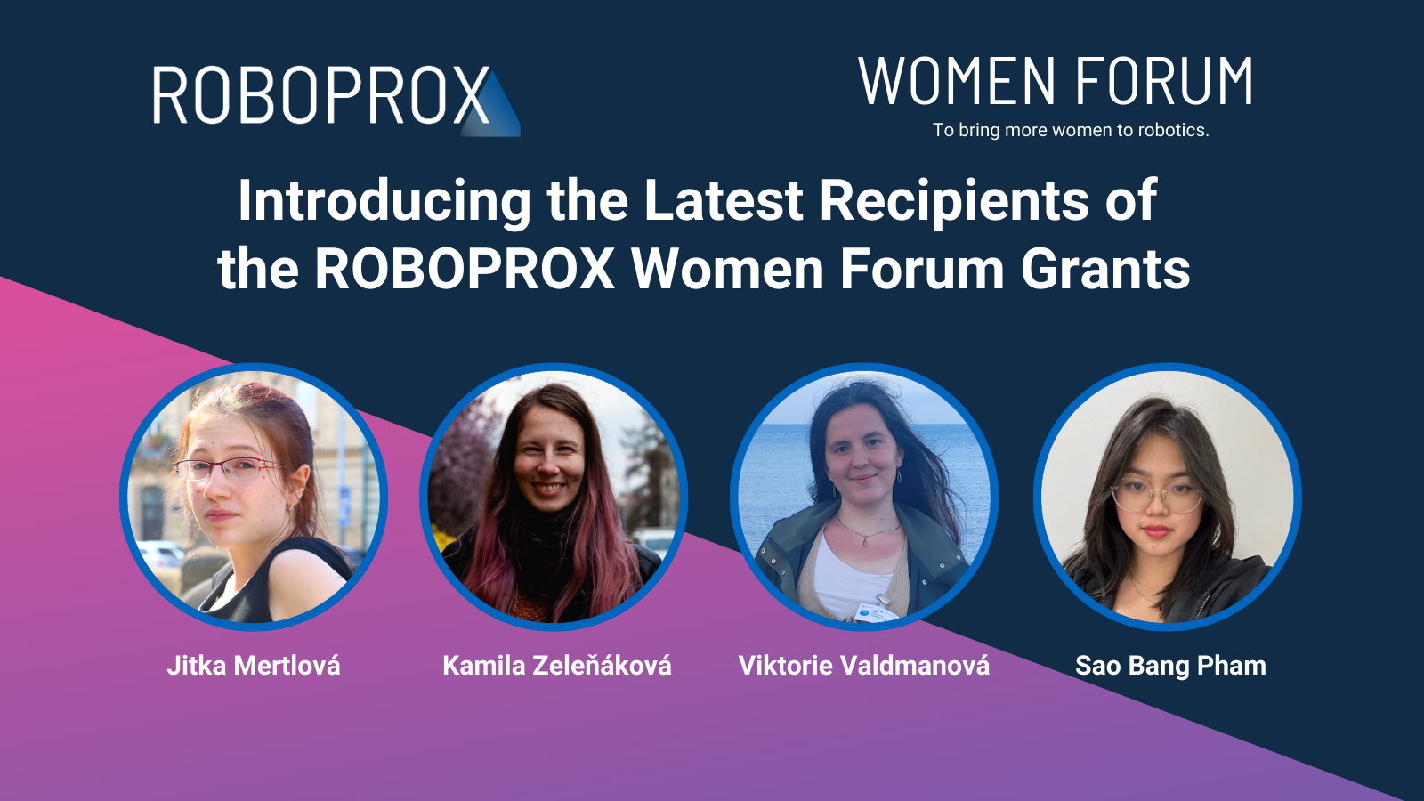 Introducing the Latest Recipients of the ROBOPROX Women Forum Grants