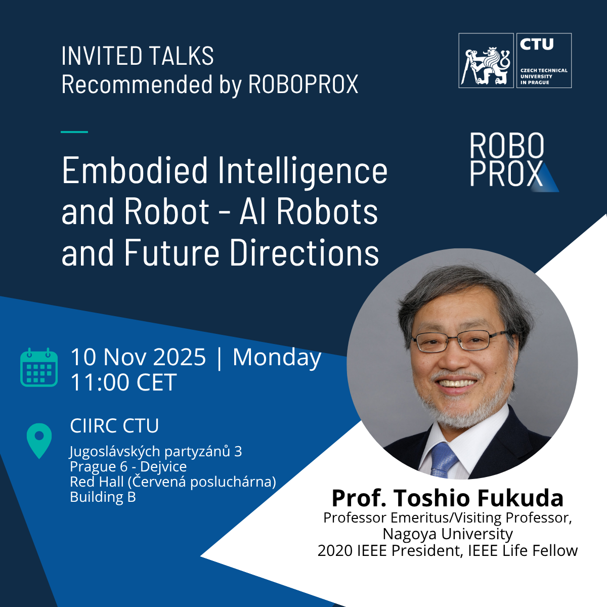 Embodied Intelligence and Robot – AI Robots and Future Directions: Lecture by Prof. Toshio FUKUDA at CIIRC CTU