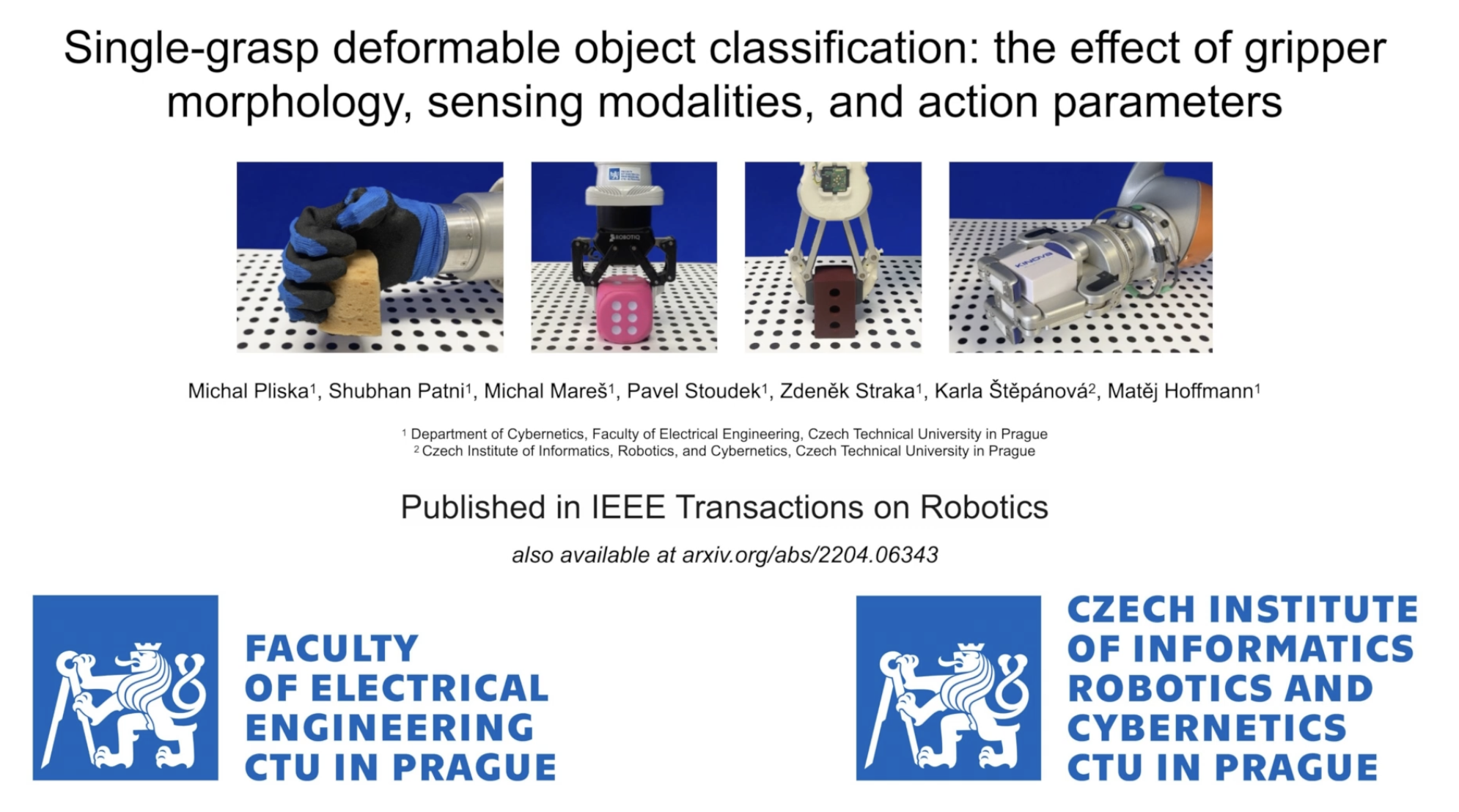 Single-grasp Deformable Object Discrimination: Gripper Morphology, Sensing Modalities, and Actions
