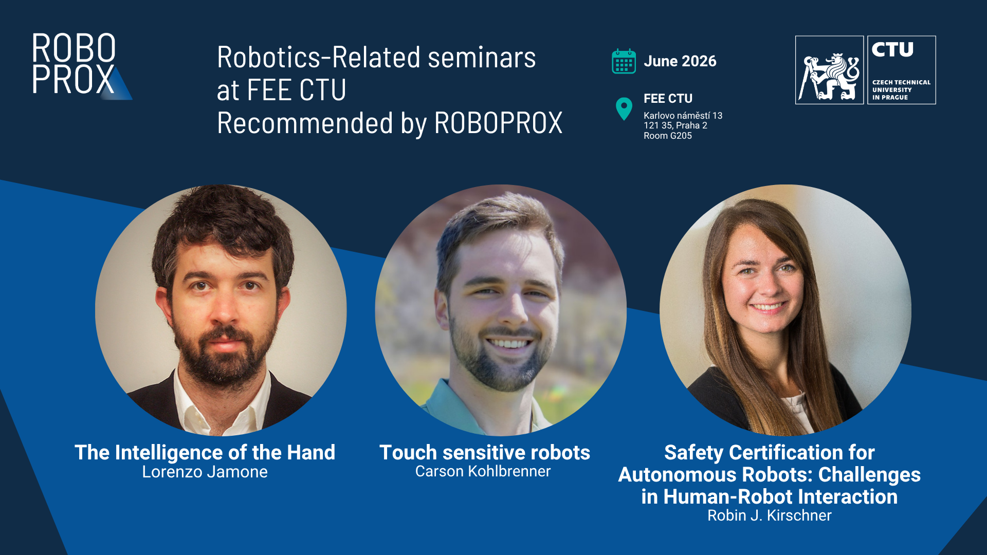 ROBOPROX Recommends: Distinguished Guest Talks on Robotic Intelligence, Touch Perception, and Safe Autonomy at CTU